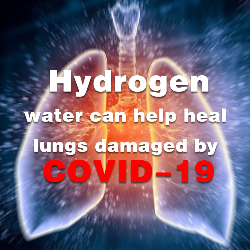 Hydrogen water can help heal lungs damaged by COVID-19